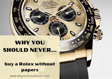 should i buy a rolex without box and papers|rolex review papers.